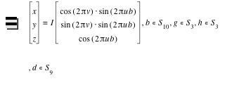 vector(x,y,z)=I*vector(cos([2*pi*v])*sin([2*pi*u*b]),sin([2*pi*v])*sin([2*pi*u*b]),cos([2*pi*u*b])),in(b,S_10),in(g,S_3),in(h,S_3),in(d,S_9)