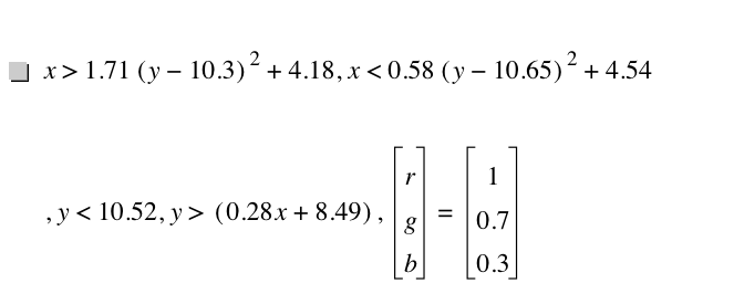 x>1.71*[y-10.3]^2+4.18,x<0.58*[y-10.65]^2+4.54,y<10.52,y>[0.28*x+8.49],vector(r,g,b)=vector(1,0.7,0.3)