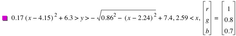 0.17*[x-4.15]^2+6.3>y>-sqrt(0.86^2-[x-2.24]^2)+7.4,2.59<x,vector(r,g,b)=vector(1,0.8,0.7)